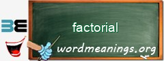 WordMeaning blackboard for factorial